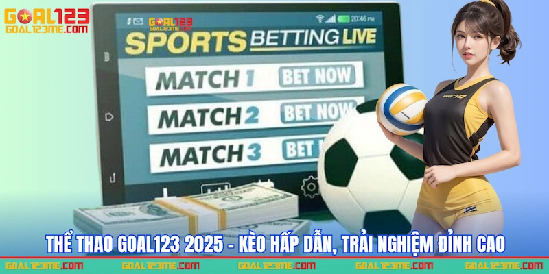 Giới thiệu Thể thao GOAL123